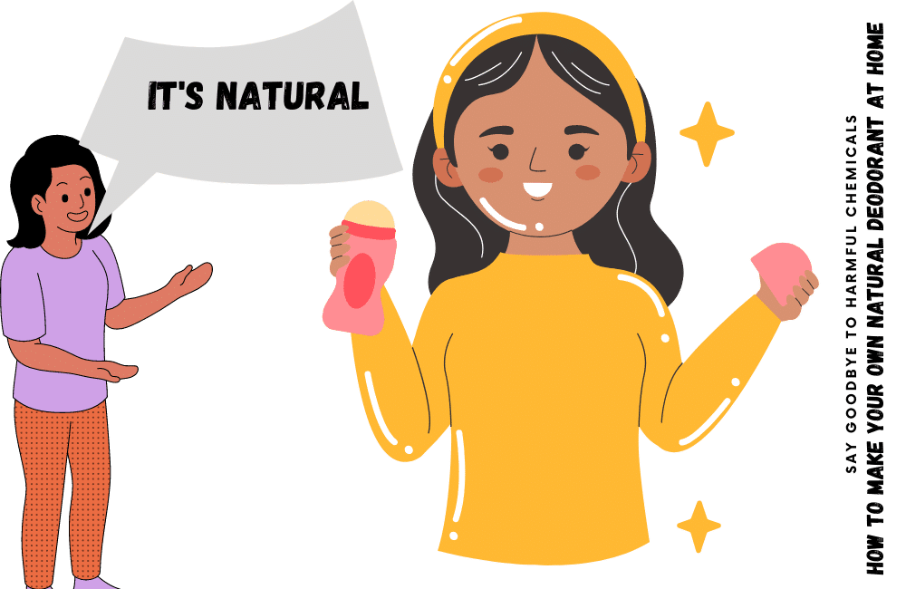 An illustration of a girl holding a natural deodorant, and her friend like it because its natural.