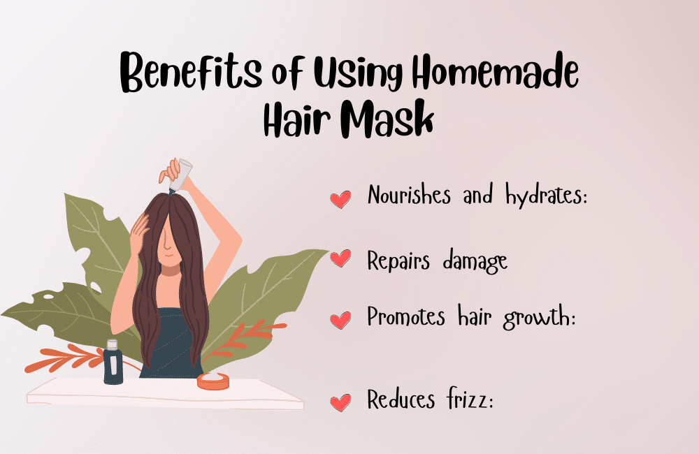 an illustration of benefits of a home made hair mask.