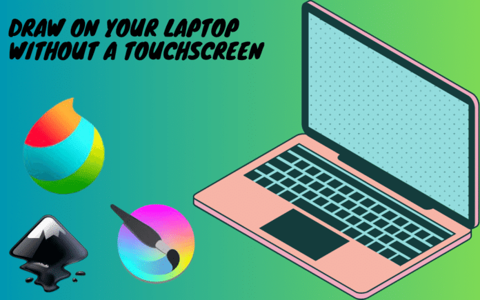How to Draw on Your Laptop Without a Touchscreen - 5 Best Tools 2024