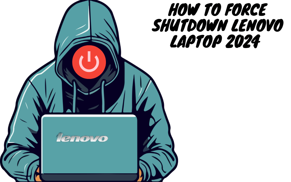 Laptop Frozen? How to Force Shutdown Lenovo Laptop 2024 