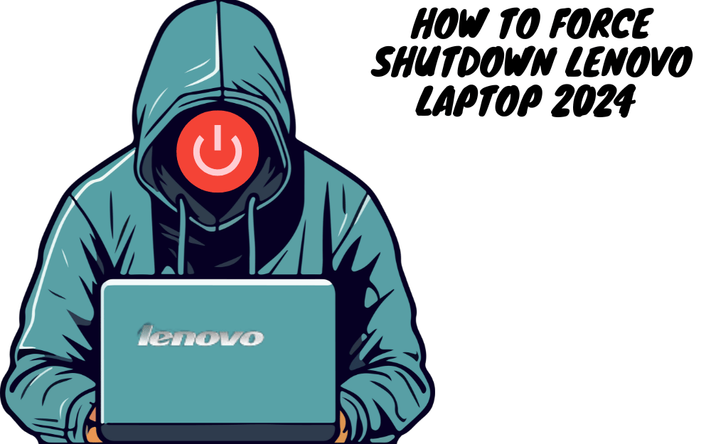 Laptop Frozen? How to Force Shutdown Lenovo Laptop 2024